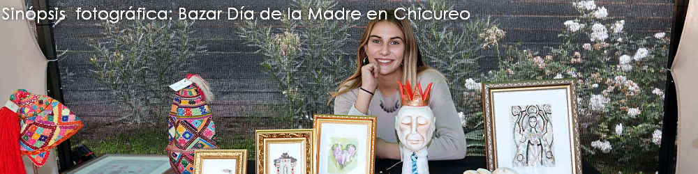 Sin�psis fotogr�fica: Bazar por D�a de la Madre en Chicureo